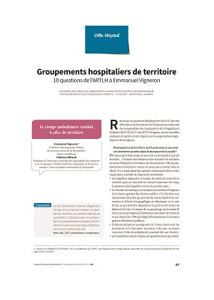 Groupements hospitaliers de territoire. Dix questions de l’ARTLH à Emmanuel Vigneron